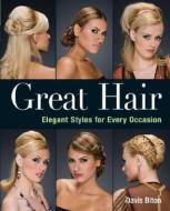 Great Hair di Davis Biton edito da Sterling Publishing Co Inc