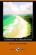 Confessions Of A Beachcomber (dodo Press) di Edmund James Banfield edito da Dodo Press