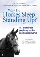 Why Do Horses Sleep Standing Up? di Marty Becker edito da Orion Publishing Co