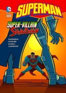 Super-Villian Showdown di Paul Kupperberg edito da STONE ARCH BOOKS