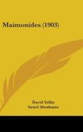 Maimonides (1903) di David Yellin, Israel Abrahams edito da Kessinger Publishing