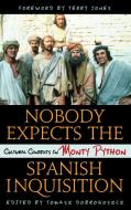 Nobody Expects the Spanish Inquisition edito da Rowman & Littlefield