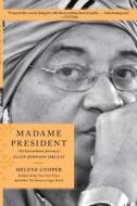 Madame President: The Extraordinary Journey of Ellen Johnson Sirleaf di Helene Cooper edito da SIMON & SCHUSTER