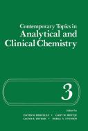Contemporary Topics in Analytical and Clinical Chemistry di David M. Hercules edito da Springer US