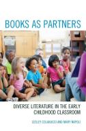 Books As Partnersdiverse Litepb di Lesley Colabucci, Mary Napoli edito da Rowman & Littlefield