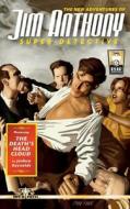 The New Adventures of Jim Anthony, Super-Detective: The Death's Head Cloud di Joshua Reynolds edito da Createspace