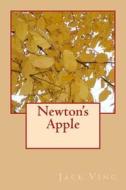 Newton's Apple di Jack Ving edito da Createspace