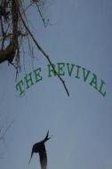 The Revival: Save the Nature di Khani Raja edito da Createspace