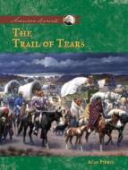 The Trail of Tears di Alan Pierce edito da ABDO & Daughters