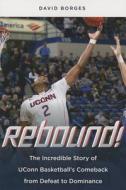 Rebound! di David Borges edito da University Press Of New England