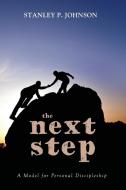 The Next Step di Stanley P. Johnson edito da Resource Publications