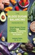 The Blood Sugar Balancing Handbook di Autumn Enloe edito da Ulysses Press