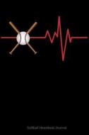 Softball Heartbeat Journal: Notebook for Writing di Creative Desires Journals edito da LIGHTNING SOURCE INC