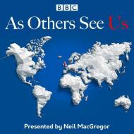 As Others See Us di Neil MacGregor edito da Bbc Worldwide Ltd