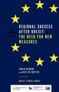 Regional Success After Brexit di David Hearne, Alex de Ruyter edito da Emerald Publishing Limited