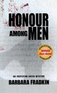 Honour Among Men: An Inspector Green Mystery di Barbara Fradkin edito da NAPOLEON PUB