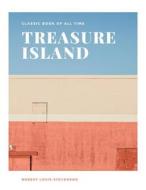 Treasure Island: Illustrator di Robert Louis Stevenson edito da Createspace Independent Publishing Platform