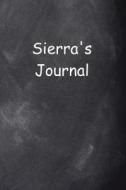 Sierra Personalized Name Journal Custom Name Gift Idea Sierra: (Notebook, Diary, Blank Book) di Distinctive Journals edito da Createspace Independent Publishing Platform