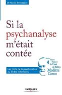 Si La Psychanalyse M`etait Contee di BENSASSON MARIO edito da Eyrolles Editions