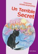 Un terrible secret di Christiane Legris-Desportes edito da Books on Demand