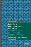 Behavioral Competencies for Innovation di Sara Bonesso, Fabrizio Gerli, Laura Cortellazzo edito da Springer International Publishing