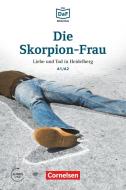 Die DaF-Bibliothek A1-A2 - Die Skorpion-Frau di Roland Dittrich edito da Cornelsen Verlag GmbH