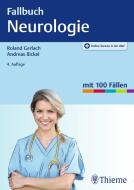 Fallbuch Neurologie di Roland Gerlach, Andreas Bickel edito da Thieme Georg Verlag