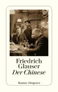 Der Chinese di Friedrich Glauser edito da Diogenes Verlag AG