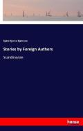 Stories by Foreign Authors di Bjørnstjerne Bjørnson edito da hansebooks