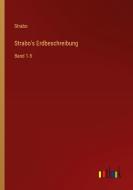 Strabo's Erdbeschreibung di Strabo edito da Outlook Verlag