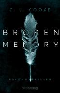 Broken Memory di C. J. Cooke edito da Droemer Taschenbuch