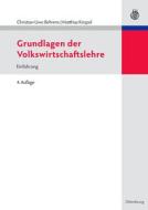 Grundlagen Der Volkswirtschaftslehre di Christian-Uwe Behrens, Matthias Kirspel edito da Walter De Gruyter