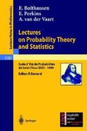 Lectures on Probability Theory and Statistics di Erwin Bolthausen, Edwin Perkins, Aad Vaart edito da Springer Berlin Heidelberg