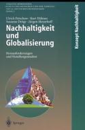 Nachhaltigkeit Und Globalisierung: Herausforderungen Und Handlungsansatze di Ulrich Petschow, Kurt H]bner, Susanne Drvge edito da Springer