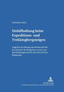 Unfallhaftung beim Expeditions- und Trekkingbergsteigen di Korbinian Dietl edito da Lang, Peter GmbH