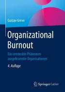 Organizational Burnout di Gustav Greve edito da Springer-Verlag GmbH