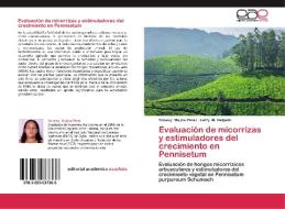 Evaluación de micorrizas y estimuladores del crecimiento en Pennisetum di Yonaisy Mujica Pérez, Larry M. Delgado edito da EAE