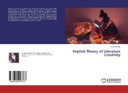 Implicit Theory of Literature Creativity di Daria Grimaldi edito da LAP Lambert Academic Publishing