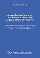 Anwendungsorientierte Kommunikations- und Argumentationstechniken di Erwin Müller-Reimann edito da Cuvillier