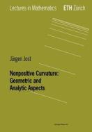 Nonpositive Curvature: Geometric and Analytic Aspects di Jürgen Jost edito da Birkhäuser Basel