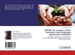 NEPAD: An analysis of the economic and corporate governance initiative di Monita Carolissen edito da LAP Lambert Academic Publishing