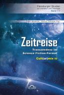 Zeitreise. Transzendenz im Science Fiction-Format edito da Igel Verlag