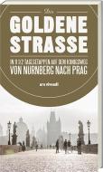 Die Goldene Strasse di Martin Droschke, Rainer J. Christoph edito da Ars Vivendi