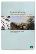 «Im Übrigen ging man zu Fuss» di Benjamin Spielmann edito da LIBRUM Publishers