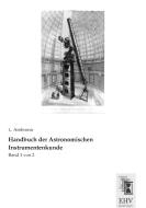 Handbuch der Astronomischen Instrumentenkunde di L. Ambronn edito da EHV-History