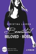Beautiful Beloved / Beautiful Boss di Christina Lauren edito da Mira Taschenbuch Verlag