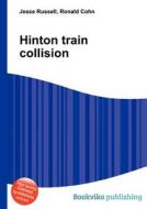 Hinton Train Collision edito da Book On Demand Ltd.