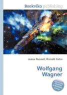 Wolfgang Wagner edito da Book On Demand Ltd.