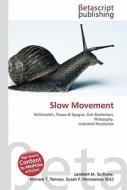 Slow Movement edito da Betascript Publishers