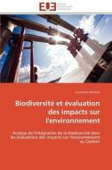 Biodiversitï¿½ Et ï¿½valuation Des Impacts Sur L'environnement di Garraud-L edito da Omniscriptum